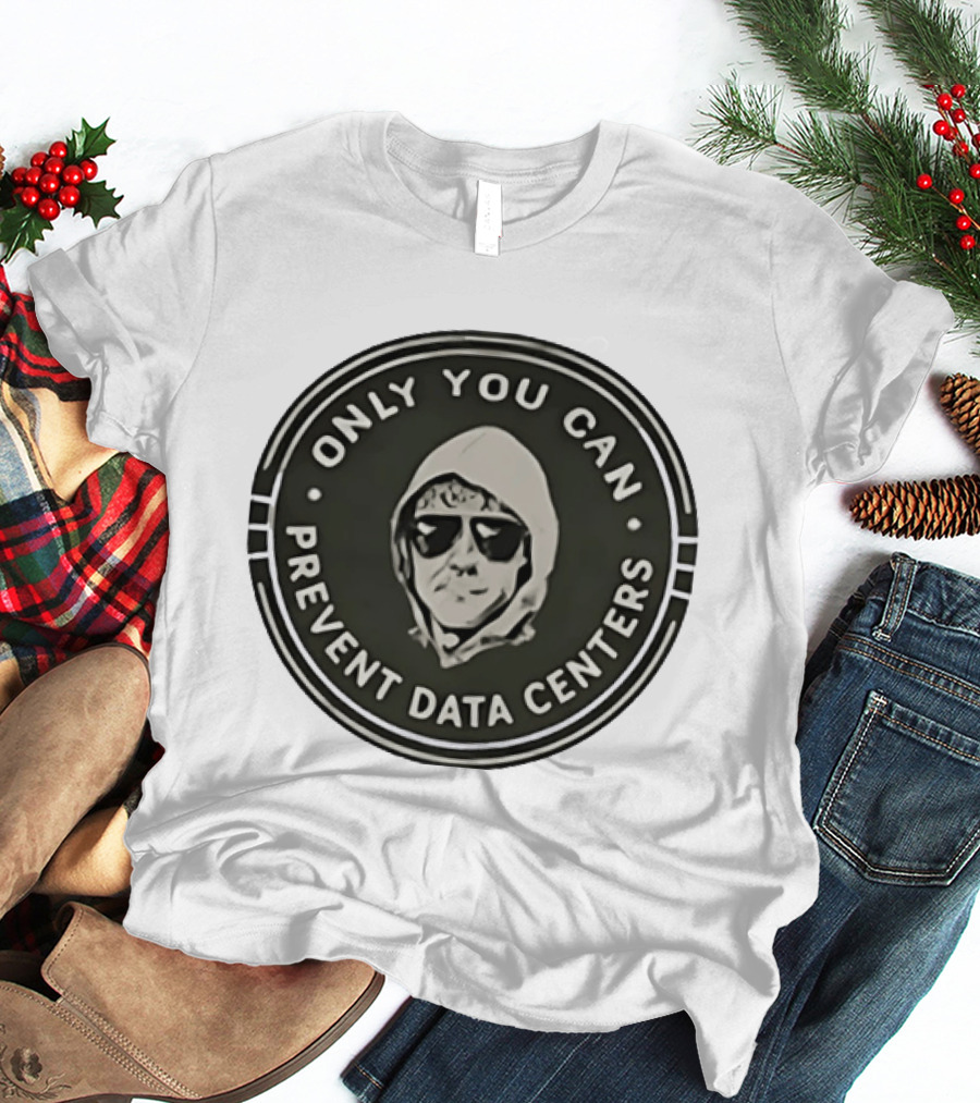 Only You Can Prevent Data Centers Sunglasses Image T-Shirt