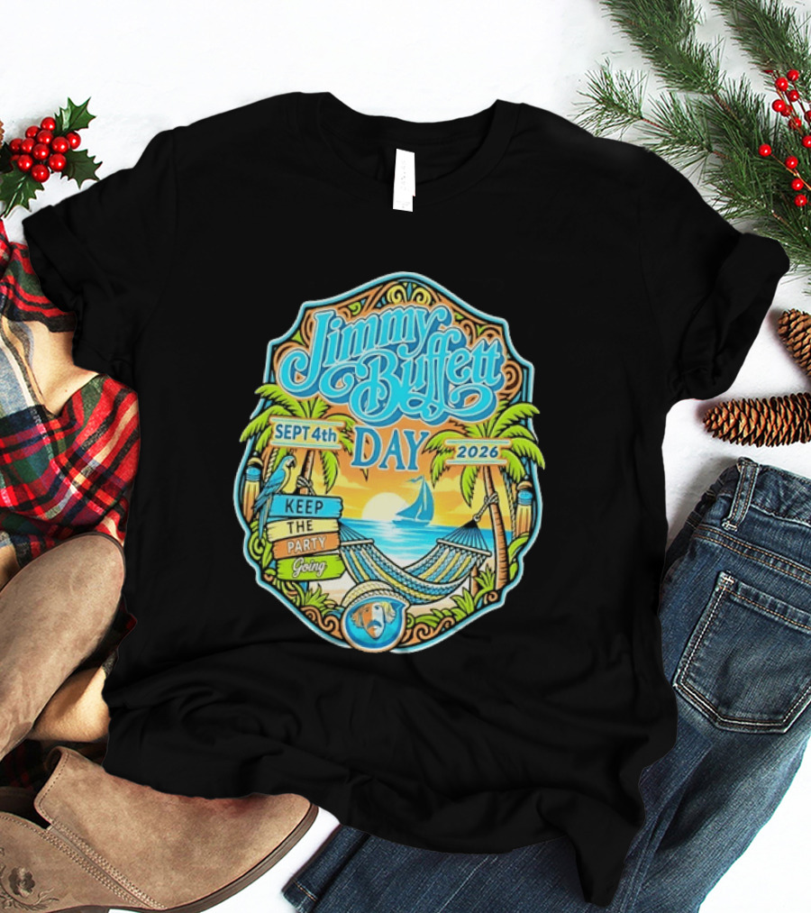Jimmy Buffett Day Sept 4th 2026 Keep The Party Going Tropical Beach Hammock Scene T-Shirt