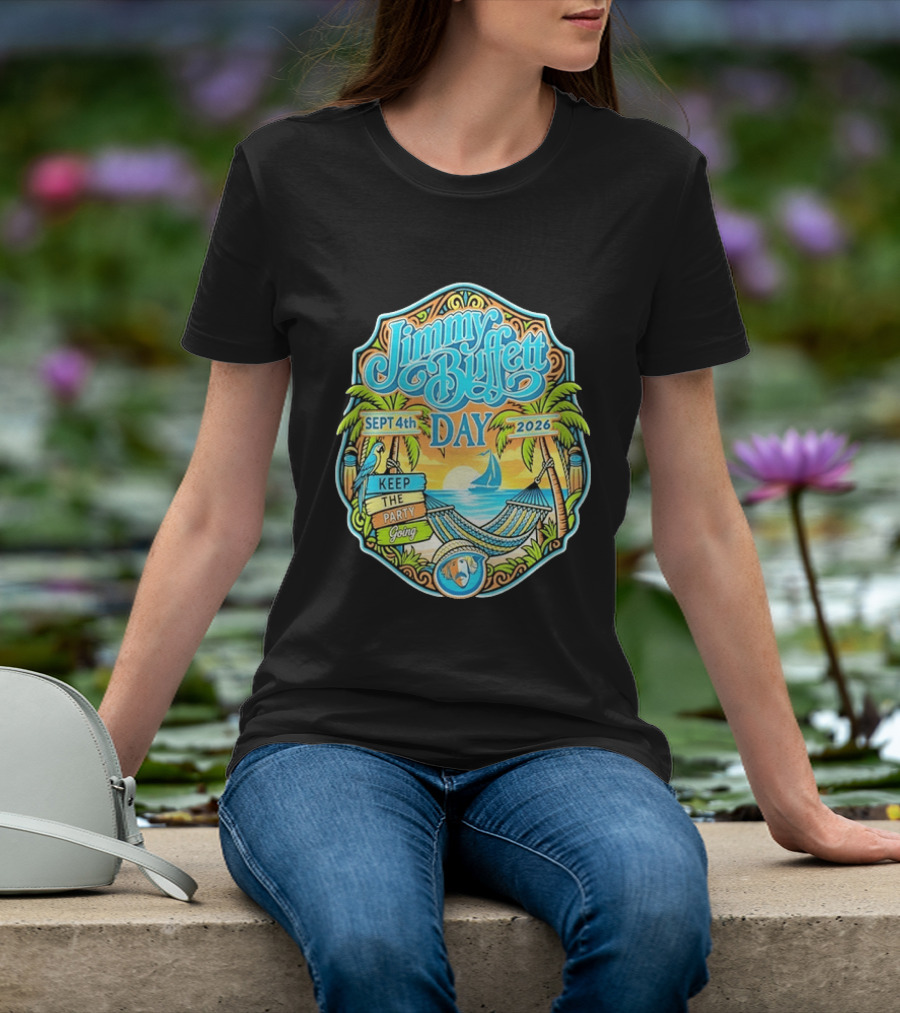Jimmy Buffett Day Sept 4th 2026 Keep The Party Going Tropical Beach Hammock Scene T-Shirt
