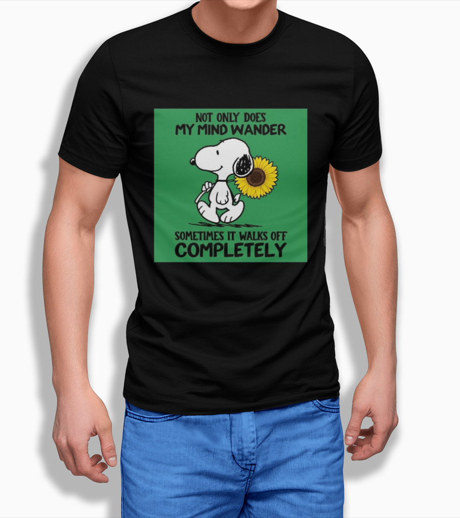 Snoopy Sunflower Not Only Does My Mind Wander Sometimes It Walks Off Completely Peanuts Comic Strip T-Shirt