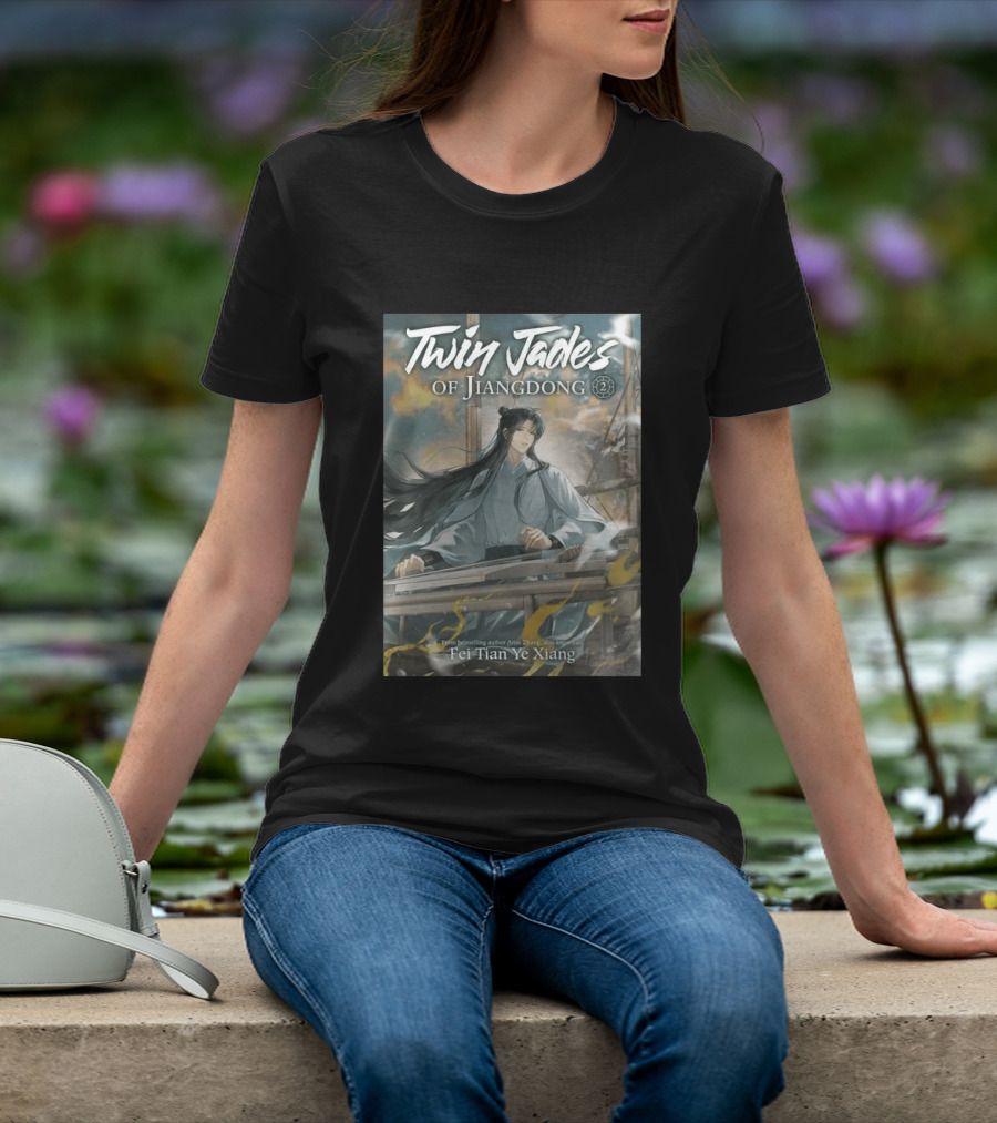 Twin Jades Of Jiangdong Volume 2 By Fei Tian Ye Xiang Arise Zhang T-Shirt