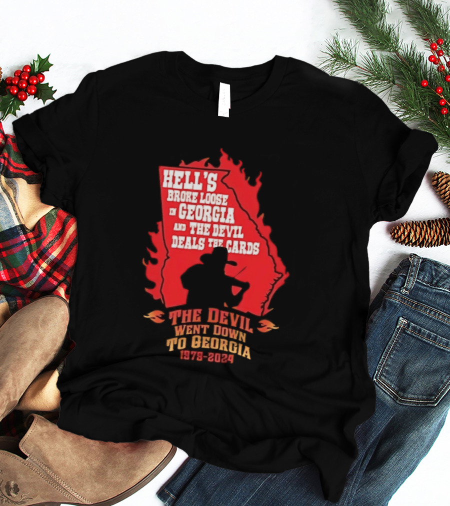 Hell's Broke Loose In Georgia The Devil Went Down To Georgia 1979 2024 And The Devil Deals The Cards T-Shirt