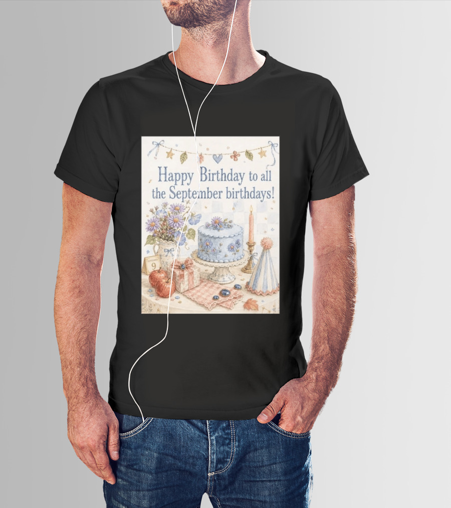 Happy Birthday To All The September Birthdays With Cake And Flowers Celebration T-Shirt