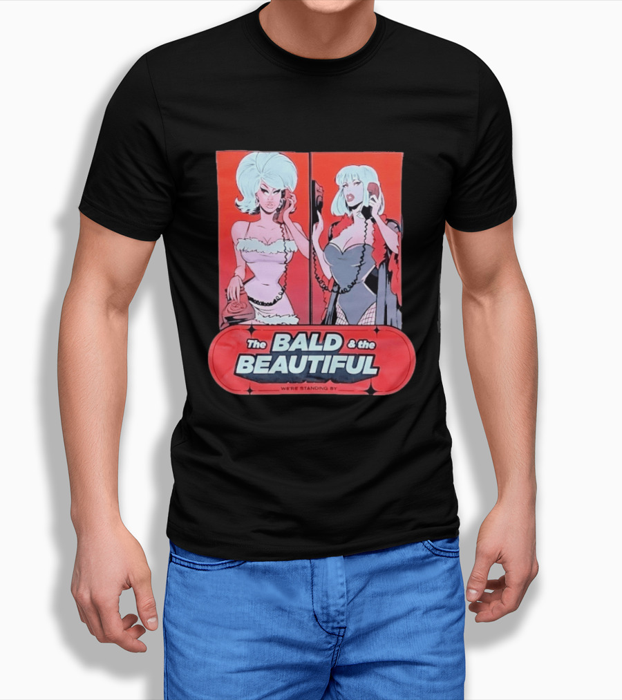 Trixie And Katya The Bald And The Beautiful We're Standing By Comic Phone T-Shirt