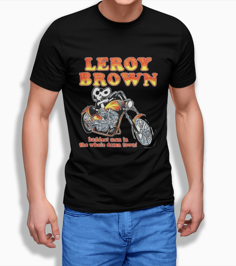 Leroy Brown Itsagreatdaytobeawarrior Store Junkyard Dog Baddest Man In The Whole Damn Town T-Shirt