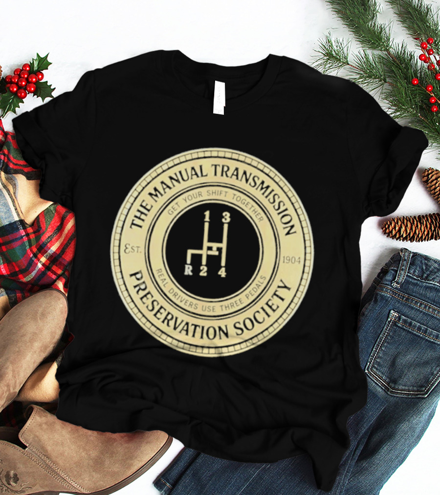 The Manual Transmission Est 1904 Preservation Society Vintage Gear Shift T-Shirt
