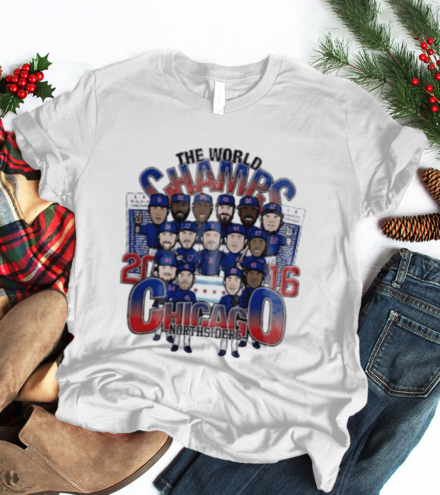 Chicago Cubs MLB The World Champs 2016 Northsiders Cartoon Caricature Roster T-Shirt