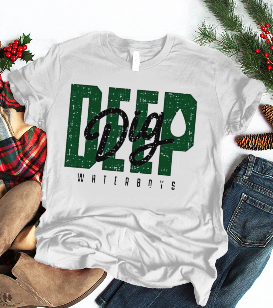 Deep Dig Waterboys Football Staff Sports Team T-Shirt