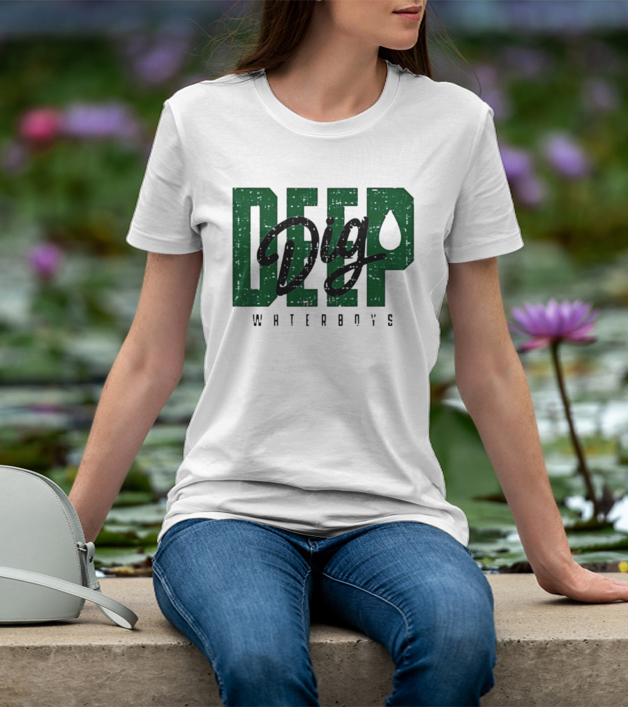 Deep Dig Waterboys Football Staff Sports Team T-Shirt