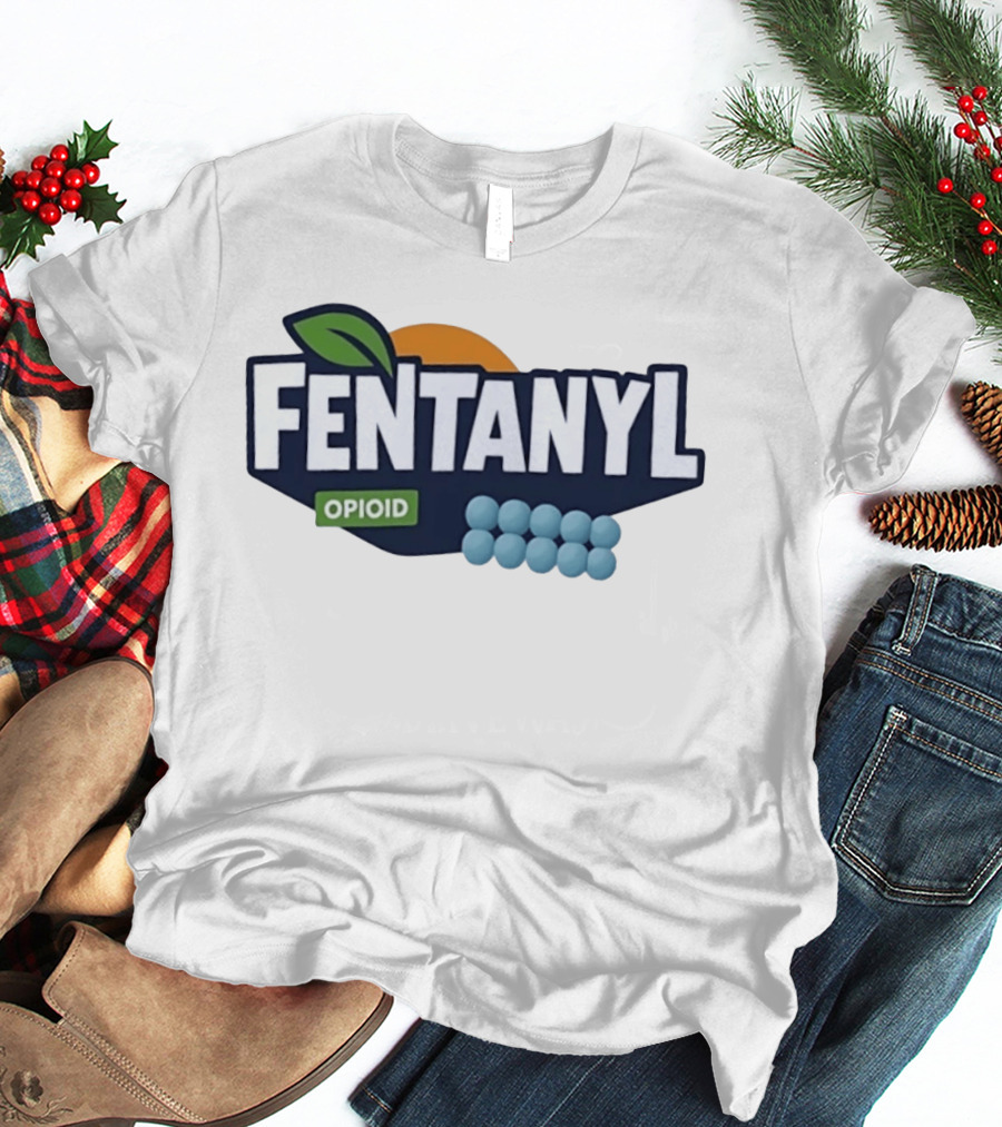 Fentanyl Opioid Satire Orange Fruit T-Shirt