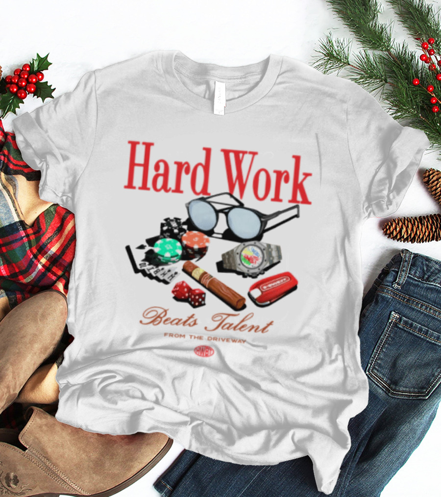 Hard Work Beats Talent Glasses Cards Chips Fun T-Shirt
