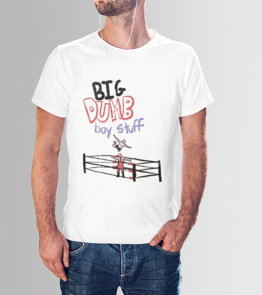 Pro Wrestling Big Dumb Boy Stuff Ring Action T-Shirt