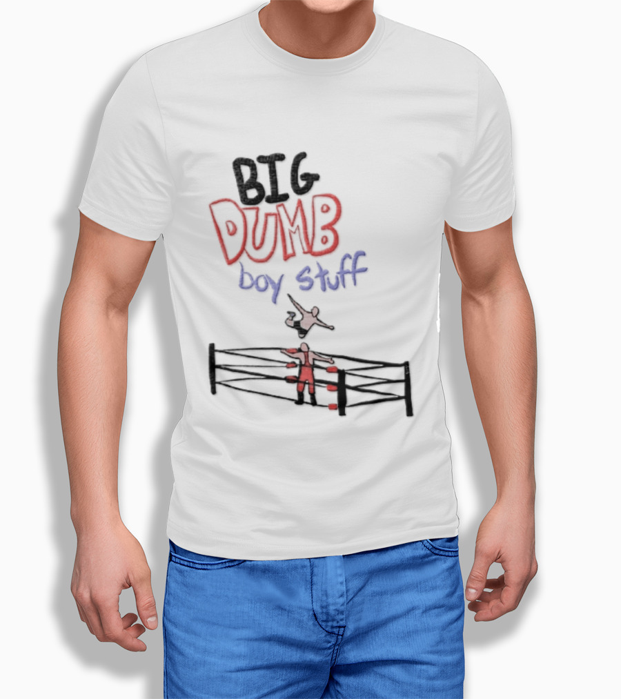 Pro Wrestling Big Dumb Boy Stuff Ring Action T-Shirt