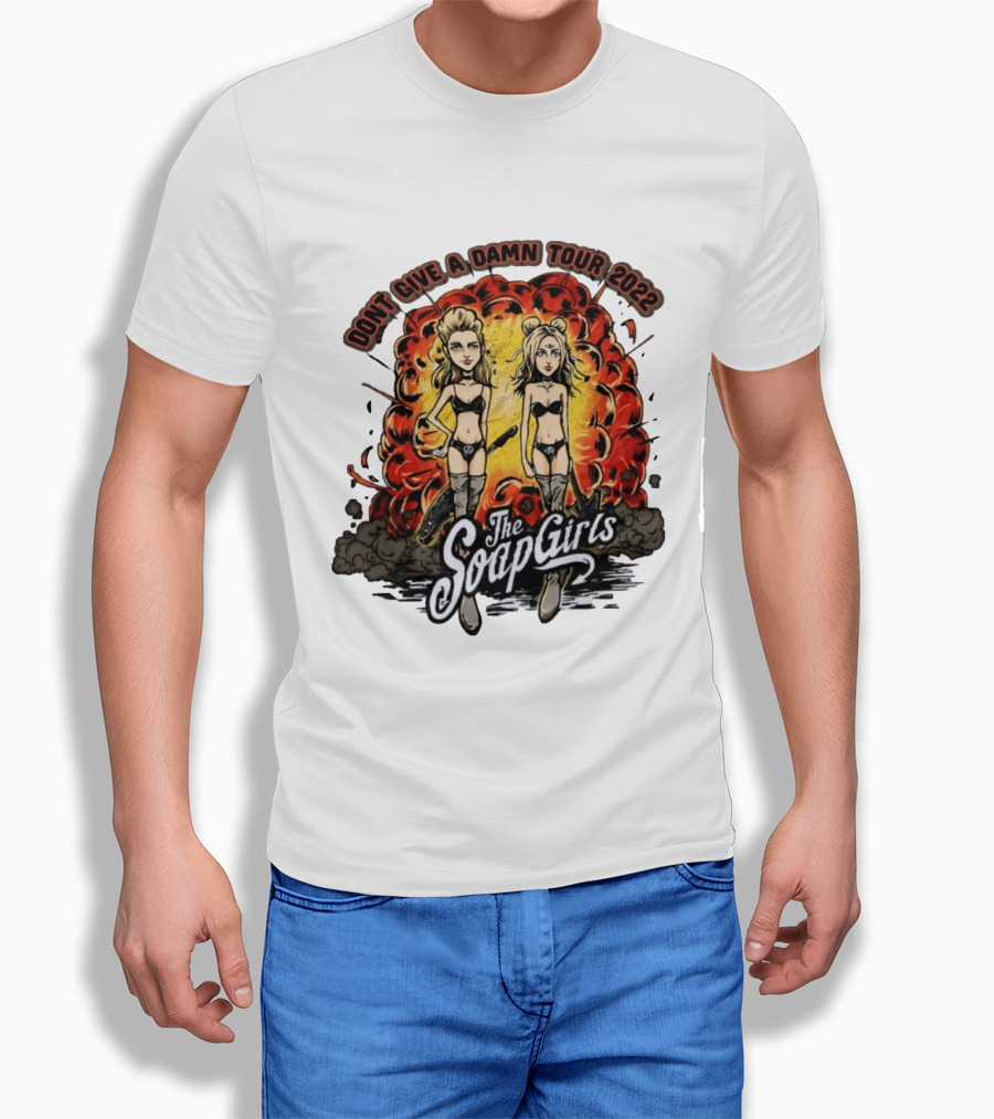 The SoapGirls Dont Give A Damn Tour 2022 Explosive T-Shirt