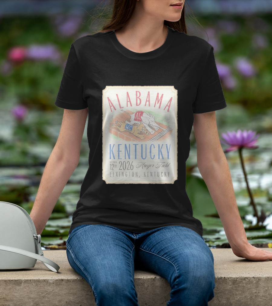 Alabama Vs Kentucky Lexington September 12th 2026 Kroger Field T-Shirt