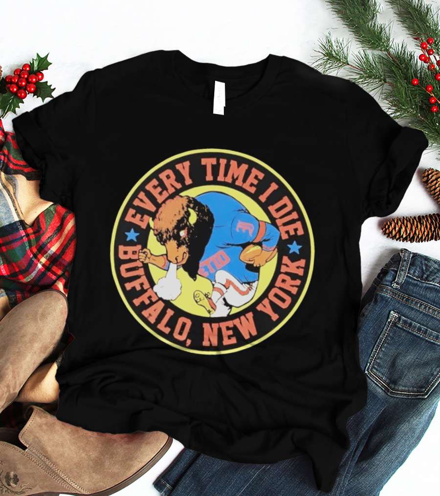 Every Time I Die Buffalo New York Football Buffalo Player T-Shirt