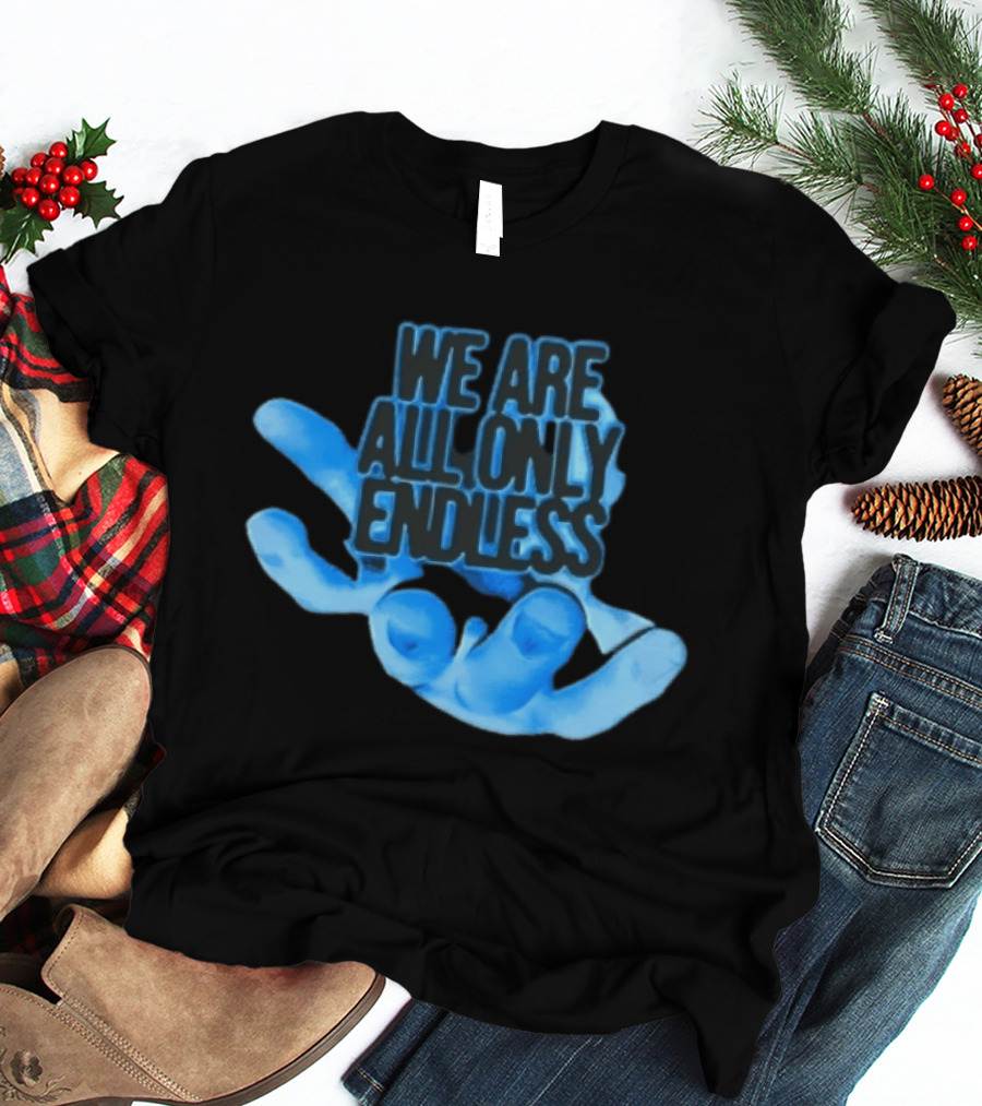 We Are All Only Endless Blue Glowing Open Hand Halftone T-Shirt
