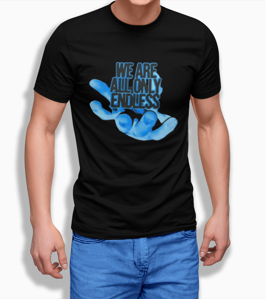 We Are All Only Endless Blue Glowing Open Hand Halftone T-Shirt