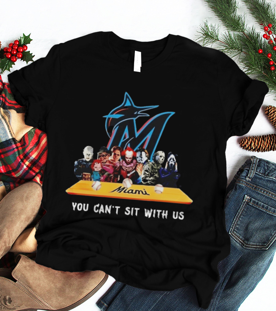 Miami Horror Movie Characters You Can't Sit With Us Marlins Baseball T-Shirt