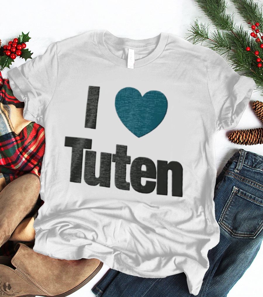 I Heart Tuten Bag I Love Tuten Everyday T-Shirt