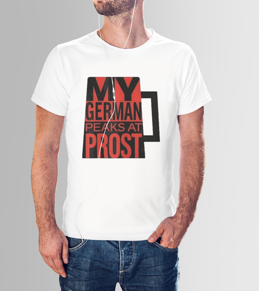 My German Peaks At Prost Oktoberfest Beer T-Shirt
