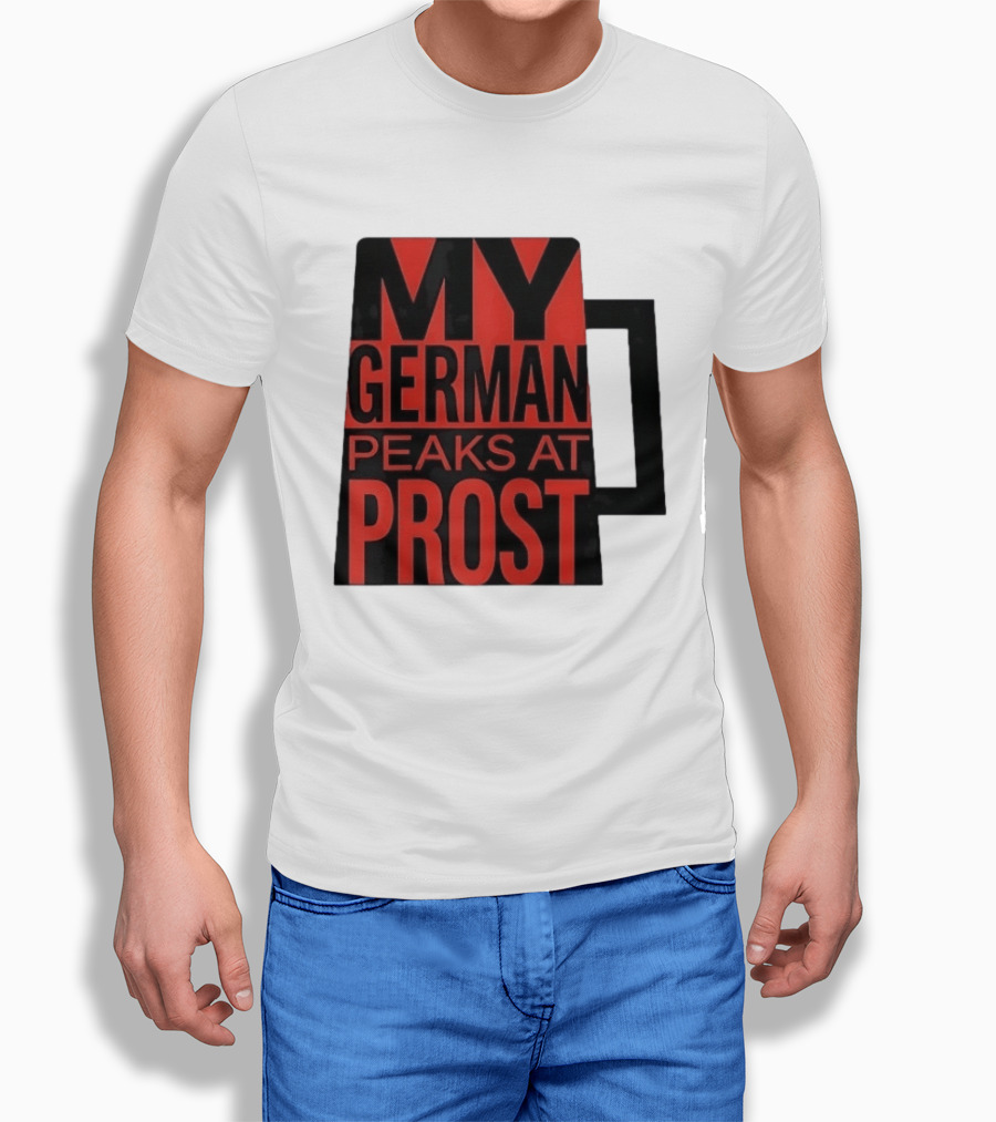 My German Peaks At Prost Oktoberfest Beer T-Shirt