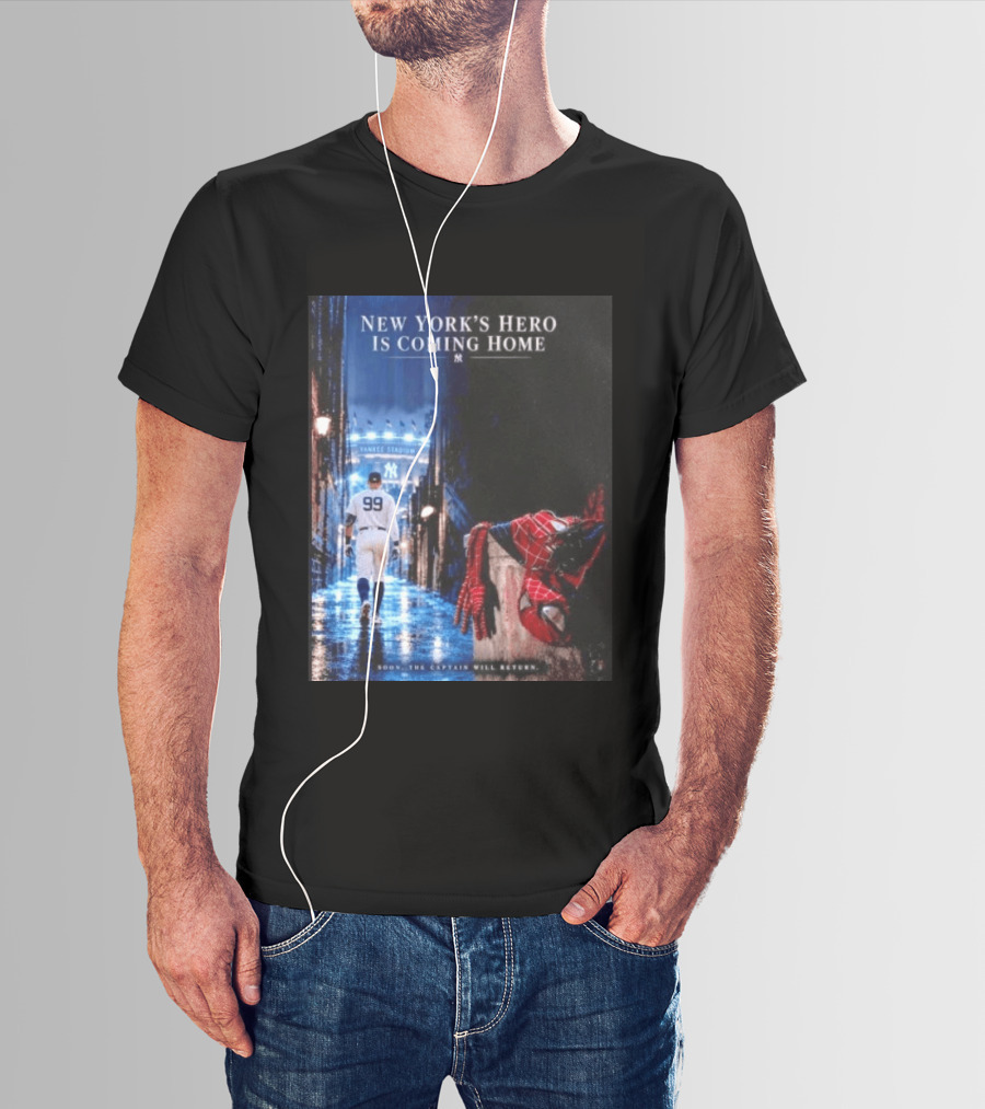 New York's Hero Is Coming Home Yankee Stadium Return Soon The Captain Will Return T-Shirt