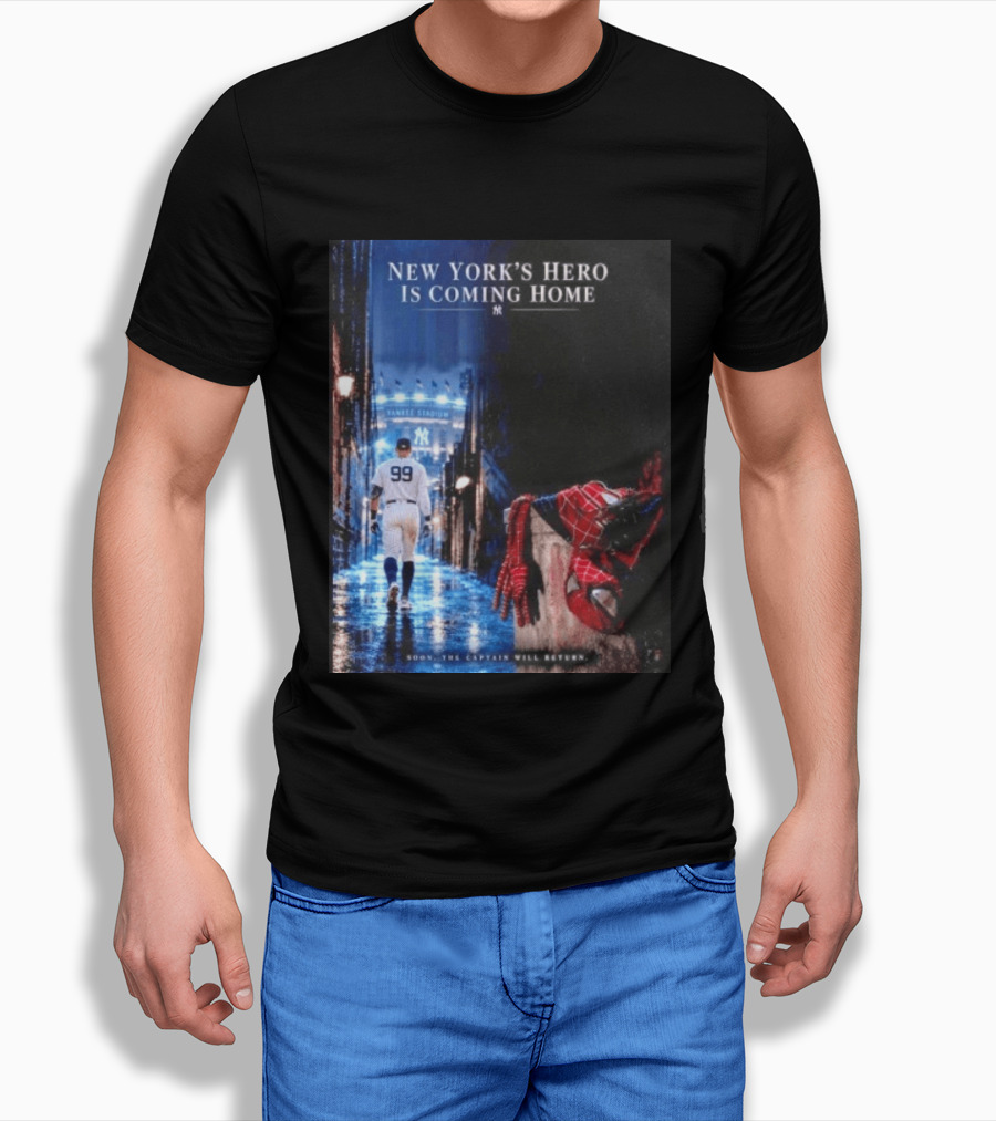 New York's Hero Is Coming Home Yankee Stadium Return Soon The Captain Will Return T-Shirt