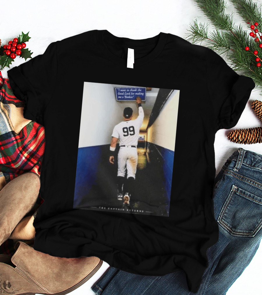 Aaron Judge 99 The Captain Returns New York Yankees Thank The Good Lord T-Shirt