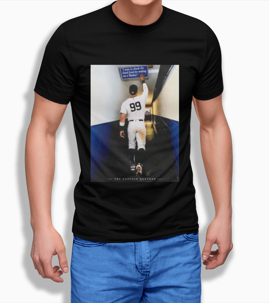 Aaron Judge 99 The Captain Returns New York Yankees Thank The Good Lord T-Shirt