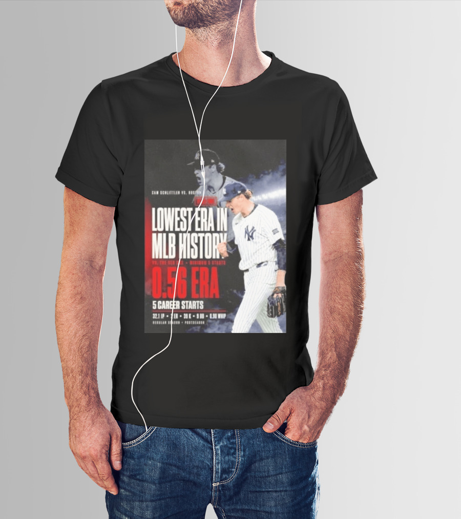 Cam Schlittler Vs Red Sox Lowest ERA MLB History 0.56 ERA Yankees Performance T-Shirt