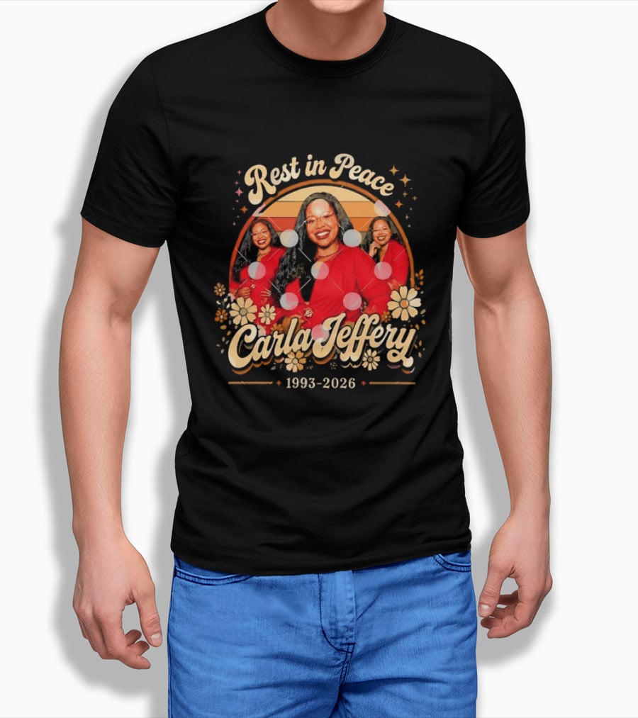 Rest In Peace Carla Jeffery 1993 2026 Memorial Floral T-Shirt