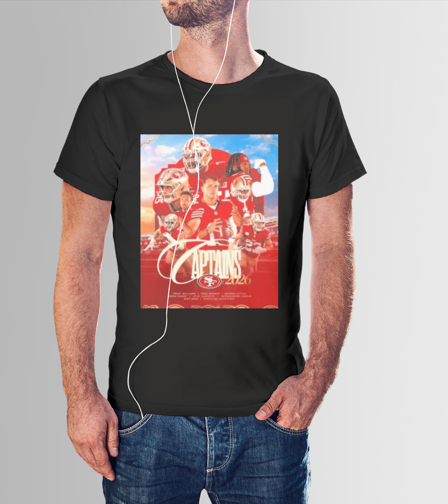 San Francisco 49ers 2026 Captains Trent Williams Fred Warner George Kittle Nick Bosa Brock Purdy Deebo Samuel Christian McCaffrey T-Shirt