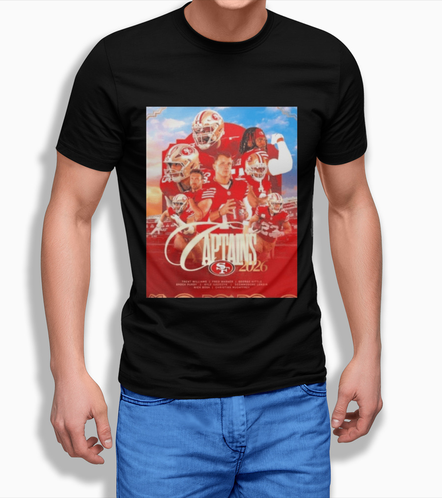 San Francisco 49ers 2026 Captains Trent Williams Fred Warner George Kittle Nick Bosa Brock Purdy Deebo Samuel Christian McCaffrey T-Shirt