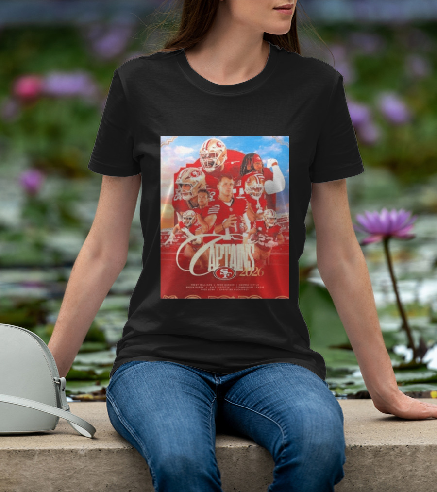 San Francisco 49ers 2026 Captains Trent Williams Fred Warner George Kittle Nick Bosa Brock Purdy Deebo Samuel Christian McCaffrey T-Shirt
