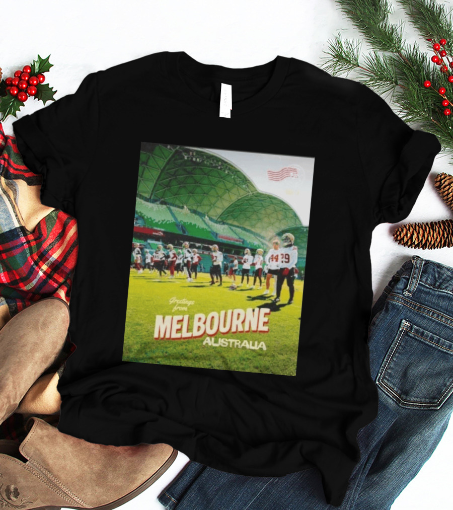 San Francisco 49ers Greetings From Melbourne Australia Day 4 Football Practice T-Shirt