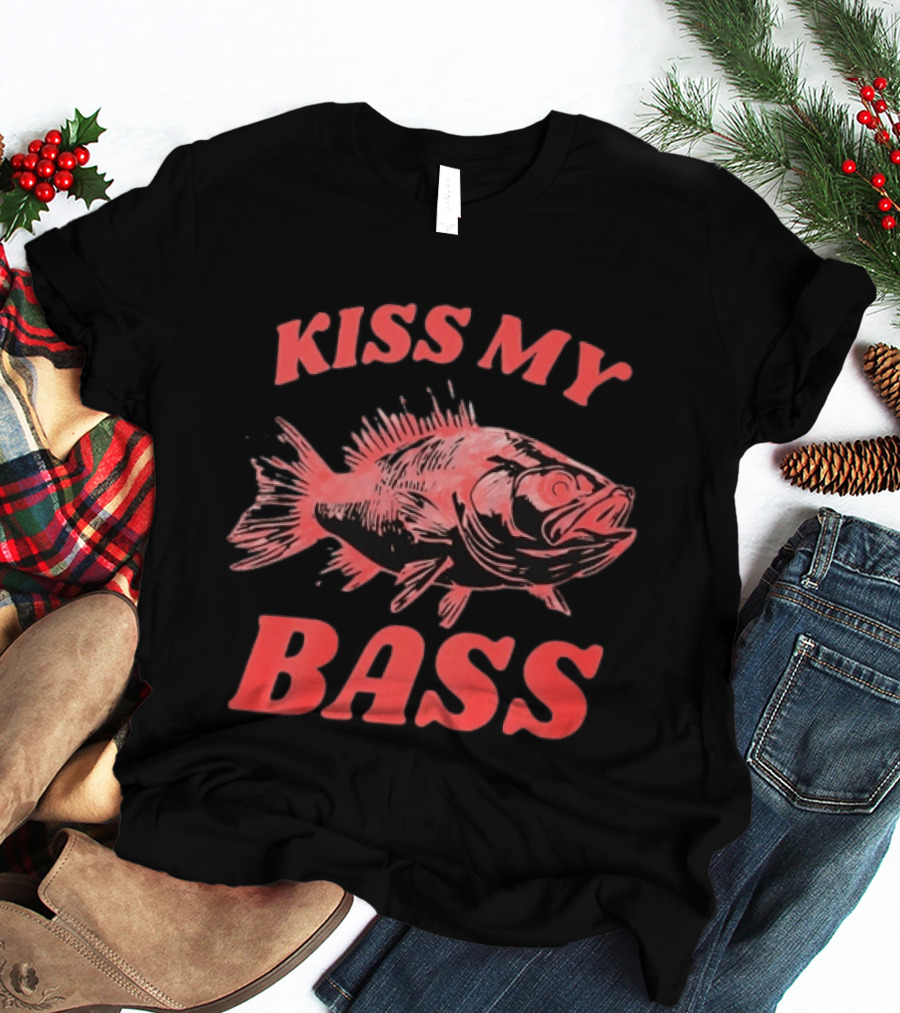 Kiss My Bass Fishing Fisherman Angler Humor T-Shirt
