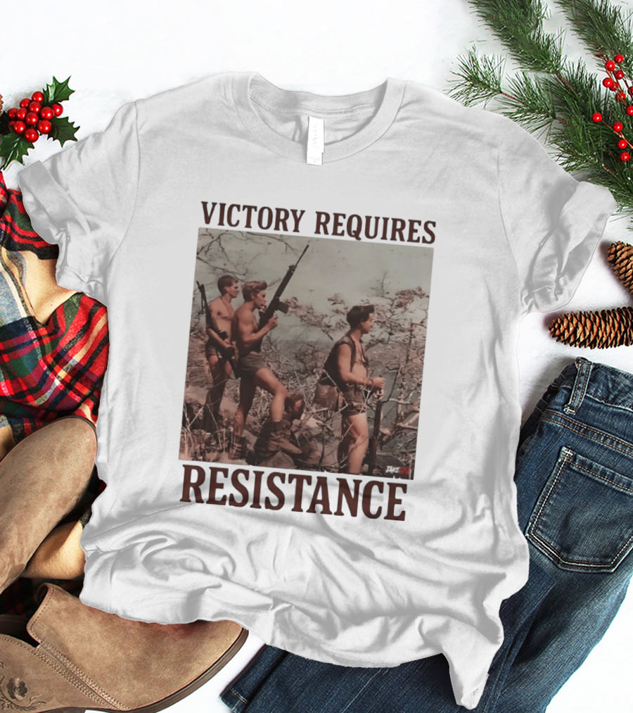 Victory Requires Resistance Military Soldiers Armed Defense T-Shirt