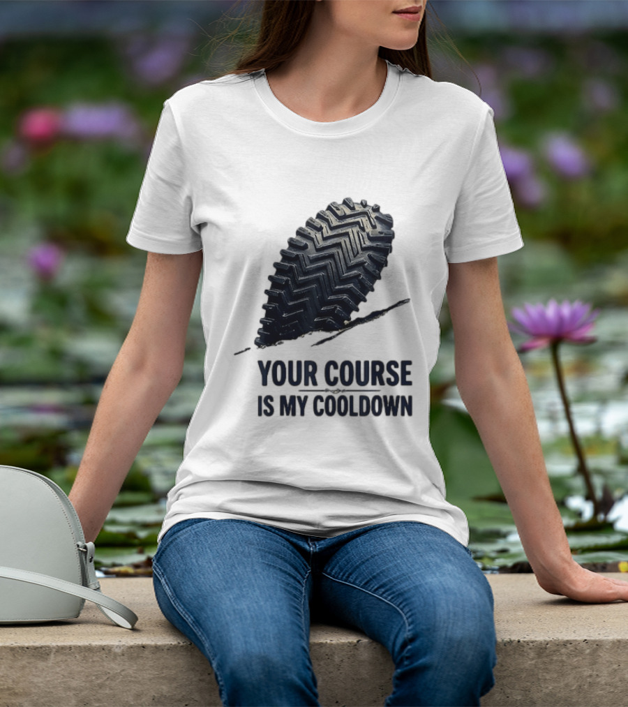Your Course Is My Cooldown Trail Running Footprint T-Shirt