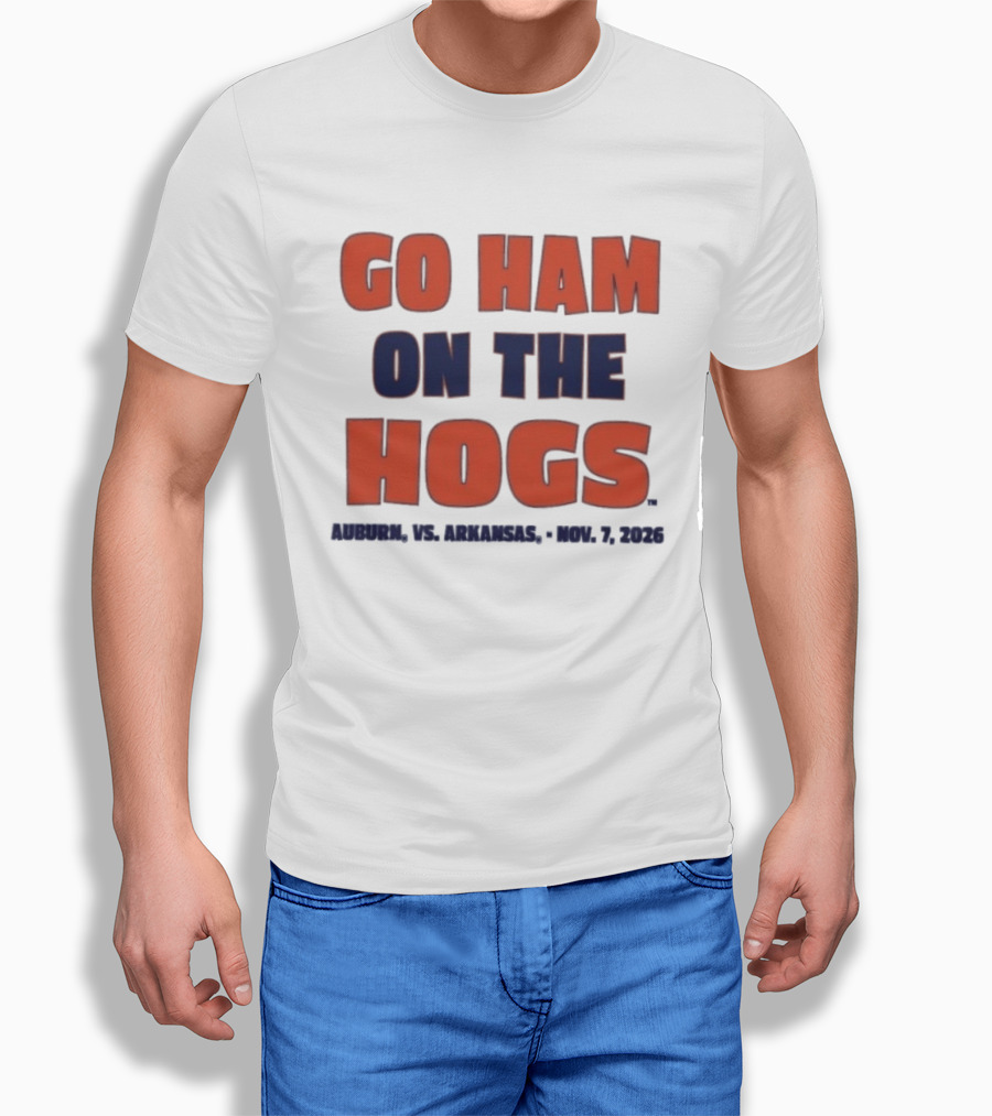 Go Ham On The Hogs Auburn Vs Arkansas Nov 7 2026 T-Shirt