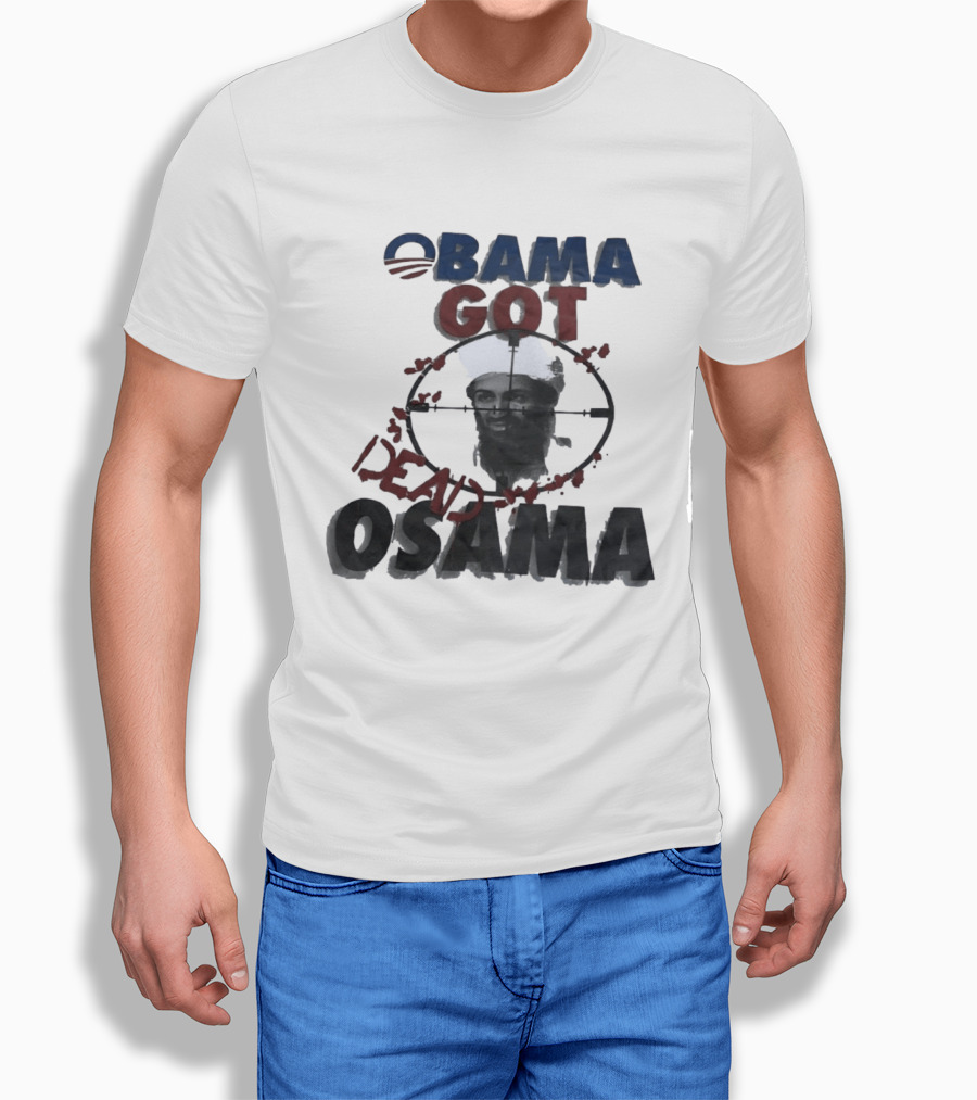 Obama Got Osama Dead Historical Political Event T-Shirt
