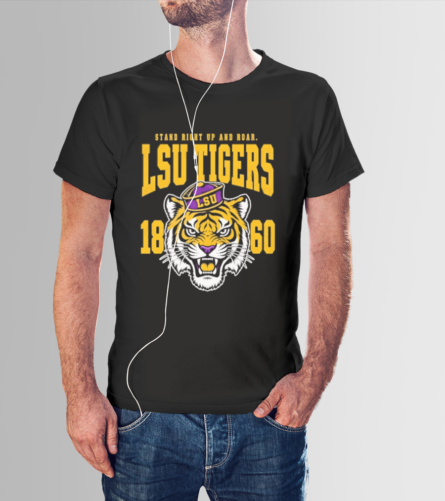 LSU Tigers Stand Right Up And Roar 1860 T-Shirt