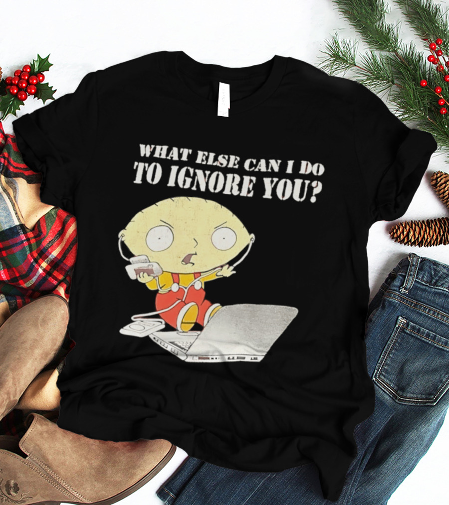 Stewie Griffin What Else Can I Do To Ignore You Laptop Headphones T-Shirt