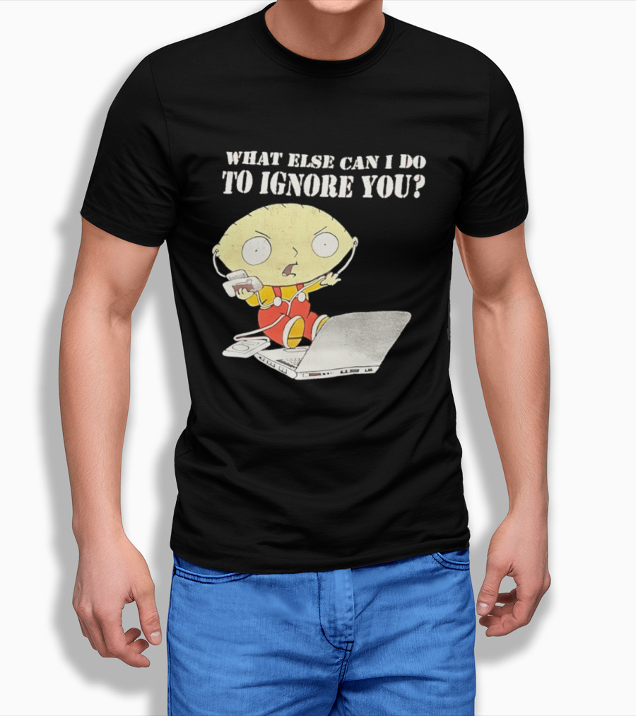 Stewie Griffin What Else Can I Do To Ignore You Laptop Headphones T-Shirt