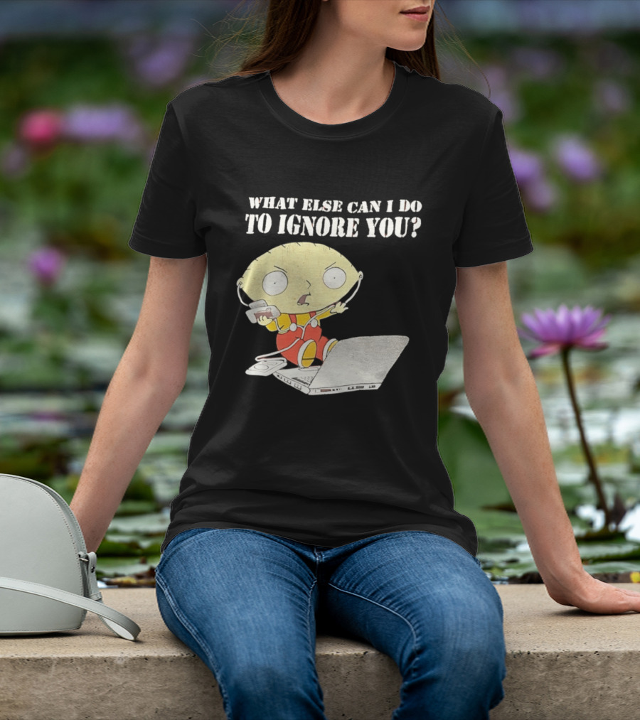 Stewie Griffin What Else Can I Do To Ignore You Laptop Headphones T-Shirt