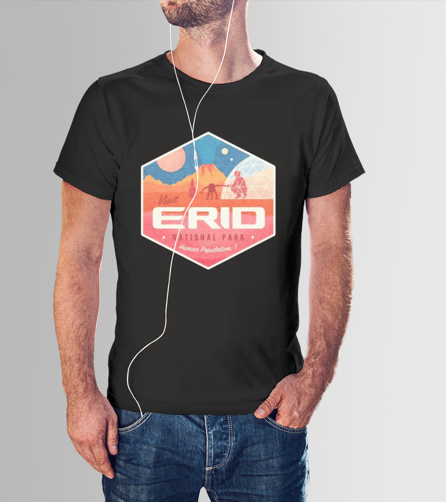 Visit Erid National Park Human Population 1 Space Exploration Mars Adventure T-Shirt
