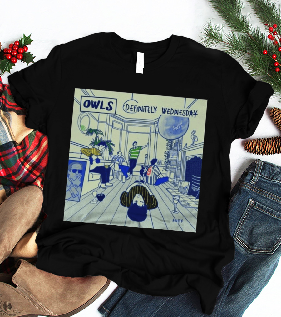 OWLS Definitely Wednesday SWFC Andy Reyt Good T-Shirt