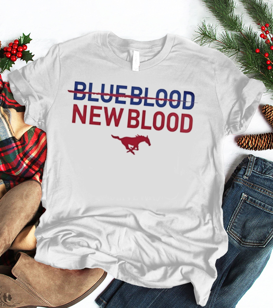 Blue Blood New Blood SMU Mustangs Southern Methodist University T-Shirt