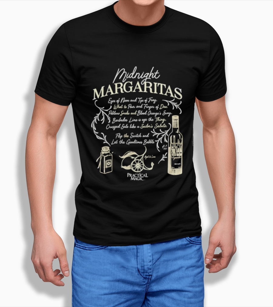 Midnight Margaritas Practical Magic Recipe Lime Tequila Dance Spirits T-Shirt