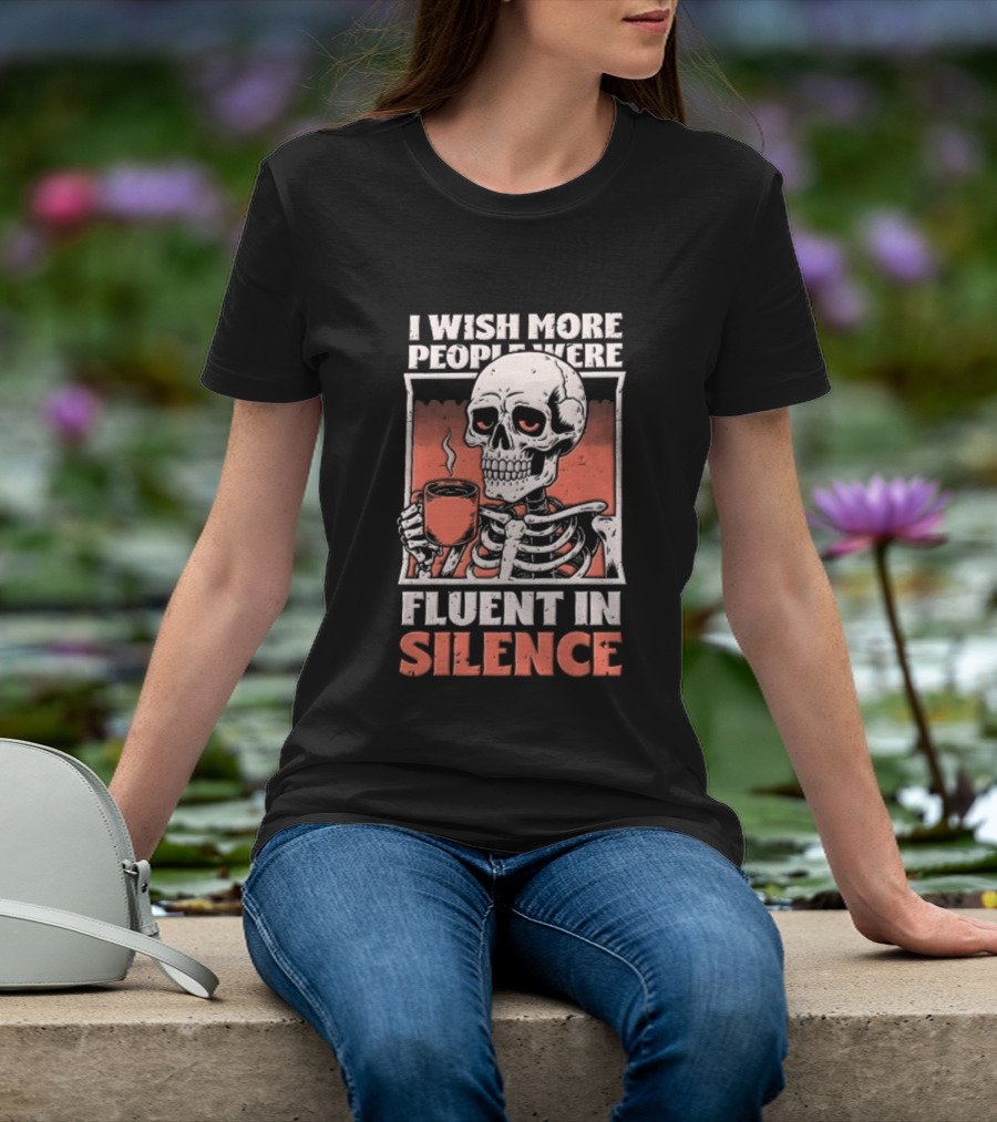 Fluent In Silence Skeleton Holding Coffee Distressed T-Shirt
